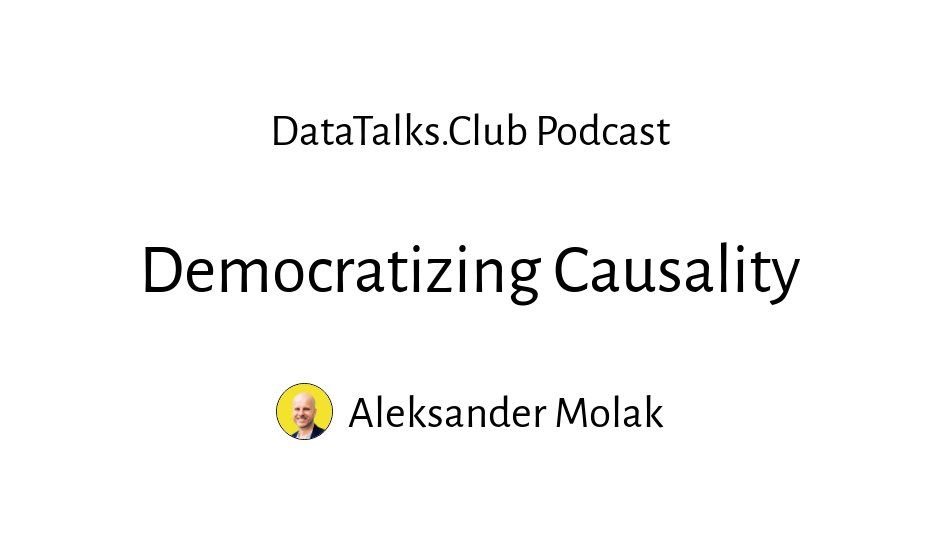 Causal Inference for Real-World ML: Uplift Modeling, Counterfactuals, Treatment Effects & LLM Integration