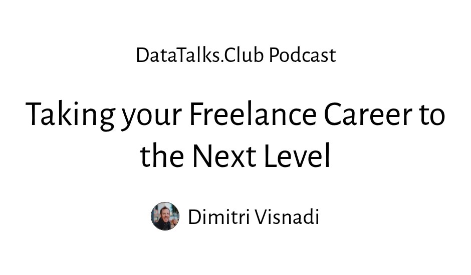 Building a Sustainable Data Freelancing Career: Market Validation, Client Acquisition & Strategic Positioning