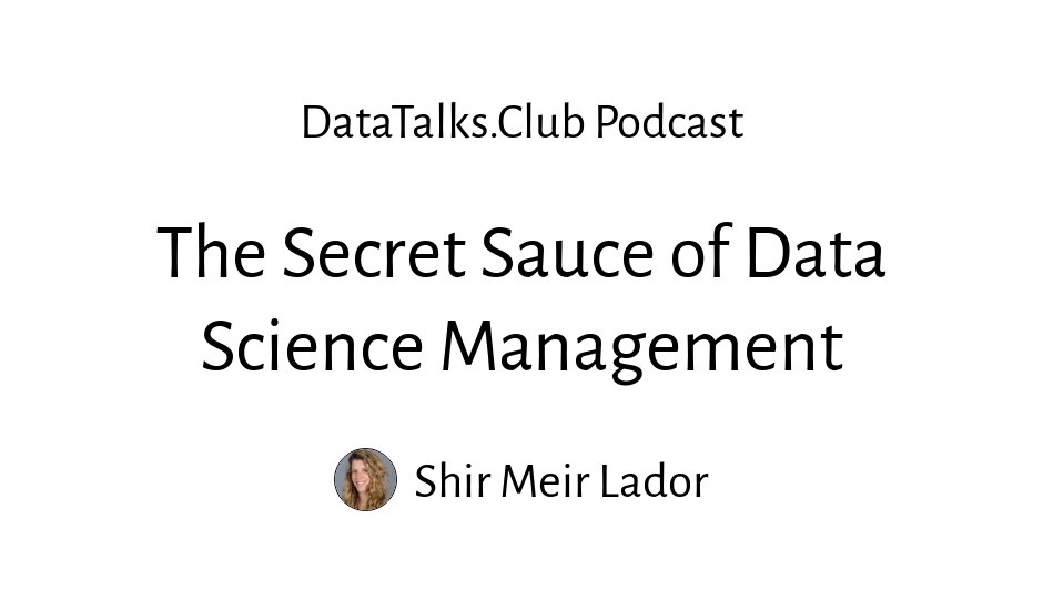 Master Data Science Management: Agile ML, Debrief Culture, Metrics & Scale to Production
