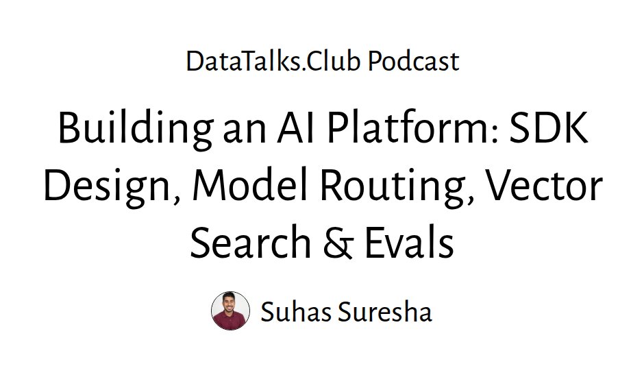 Building an AI Platform: SDK Design, Model Routing, Vector Search & Evals